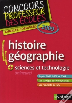 Capa do artigo Annales Corrigées Du Concours Du Professeur Des Écoles ; Histoire/Geo (Édition 2009)