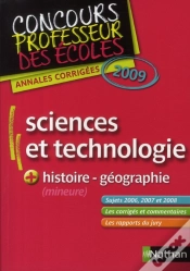 Capa do artigo Annales Corrigées Du Concours Du Professeur Des Ecoles Sciences Et Technologie ; Histoire/Géographie (Édition 2009)
