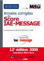 Annales Corrigées Du Score Iae-Message (12e Édition) - Preview