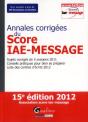 Annales Corrigees Du Score Iae-Message-2012,15eme Edition - Preview