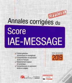 Capa do artigo Annales Corrigees Du Score Iae-Message - 22eme Edition