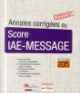 Annales Corrigees Du Score Iae-Message -Pour Les Sessions 2015, 18eme Edition - Preview
