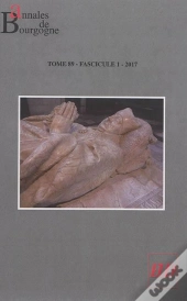 Annales De Bourgogne. Vol. 89-1-2017