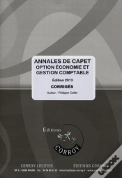 Capa do artigo Annales De Capet ; Option Économie Et Gestion Comptable  ; Corrigé (Édition 2013)