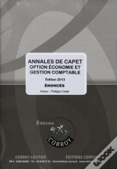 Annales De Capet ; Option Économie Et Gestion Comptable ; Énoncé (Édition 2013)
