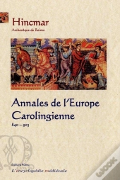 Annales De L'Europe Carolingienne (840-903)