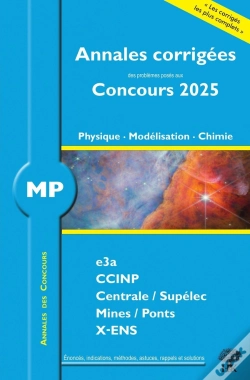 Capa do artigo Annales Des Concours : Mp Physique, Modélisation Et Chimie : Concours E3a Ccinp Mines Centrale Polytechnique (Édition 2025)