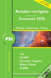 Capa do artigo Annales Des Concours : Psi Physique, Modélisation Et Chimie : Concours E3a Ccinp Mines Centrale Polytechnique (Édition 2025)