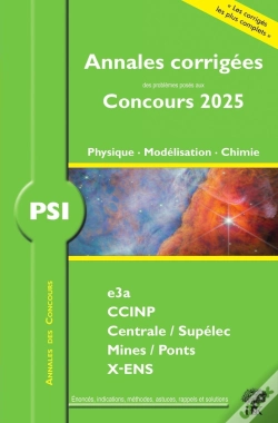Capa do artigo Annales Des Concours : Psi Physique, Modélisation Et Chimie : Concours E3a Ccinp Mines Centrale Polytechnique (Édition 2025)
