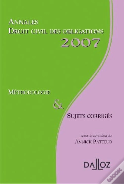 Capa do artigo Annales Droit Civil Des Obligations 2007 ; Méthodologie & Sujets Corrigés