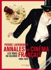 Capa do artigo Annales Du Cinéma Français ; 1895-1929 ; Les Voies Du Silence