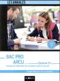 Annales Etudes De Cas ; Bac Pro Arcu ; Épreuve E2 ; Analyse Et Traitement De Situations Liées À L'Accueil (2e Édition) - Preview