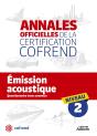 Annales Officielles De La Certification Cofrend ; Emission Acoustique ; Niveau 2 ; Questionnaire Tronc Commun - Preview