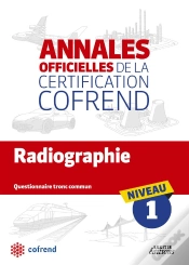 Capa do artigo Annales Officielles De La Certification Cofrend ; Radiographie ; Niveau 1 ; Questionnaire Tronc Commun