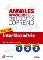 Annales Officielles De La Certification Cofrend ; Recueil Interferometrie ; Niveaux 1, 2, 3 ; Questionnaire Tronc Commun - Preview