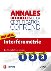 Capa do artigo Annales Officielles De La Certification Cofrend ; Recueil Interferometrie ; Niveaux 1, 2, 3 ; Questionnaire Tronc Commun