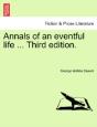 Annals Of An Eventful Life ... Third Edi - Preview