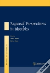 Annals Of Bioethics: Regional Perspectives In Bioethics