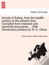 Annals Of Ealing, From The Twelfth Centu