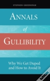 Annals Of Gullibility