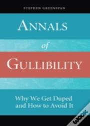 Annals Of Gullibility