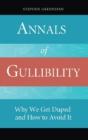 Annals Of Gullibility - Preview
