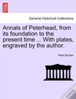 Capa do artigo Annals Of Peterhead, From Its Foundation