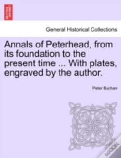 Capa do artigo Annals Of Peterhead, From Its Foundation