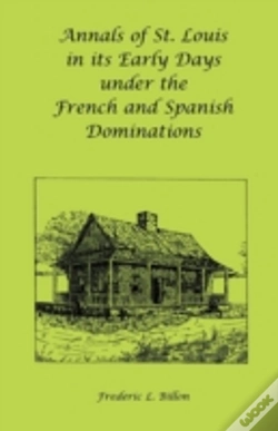 Capa do artigo Annals Of St. Louis In Its Early Days Un