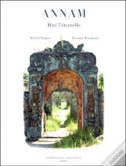 Capa do artigo Annam, Hué L'Éternelle