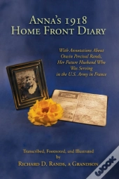 Anna'S 1918 Home Front Diary
