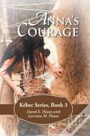 Anna'S Courage