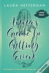 Anna'S Guide To Getting Even