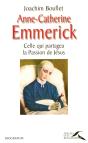 Anne-Catherine Emmerick Celle Qui Partagea La Passion De Jesus - Preview