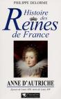 Anne D'Autriche ; Épouse De Louis Xiii, Mère De Louis Xiv - Preview