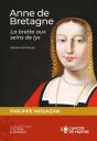 Anne De Bretagne : La Brette Aux Seins De Lys - Preview