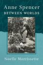 Anne Spencer Between Worlds - Preview