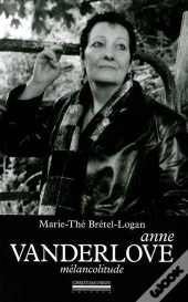 Anne Vanderlove, Mélancolitude