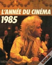Annee Cinema 1985