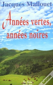 Annees Vertes Annees Noires