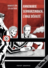 Annemarie Schwarzenbach, L'Ange Dévasté