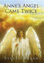 Anne'S Angel Came Twice - Preview