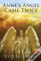 Anne'S Angel Came Twice