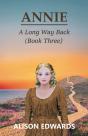 Annie : A Long Way Back  Book Three - Preview