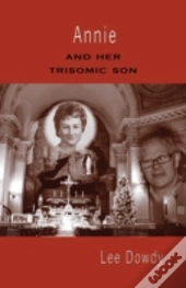 Annie And Her Trisomic Son