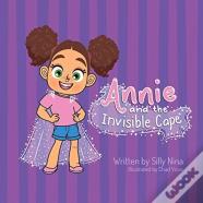 Annie And The Invisible Cape