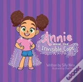 Annie And The Invisible Cape