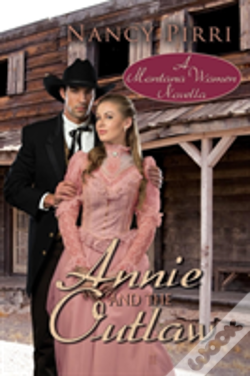 Annie And The Outlaw