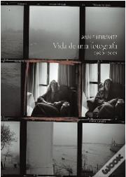 Annie Leibovitz. Vida De Una Fotógrafa. 1990-2005