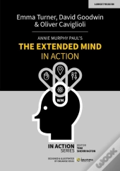 Annie Murphy Paul'S The Extended Mind In Action